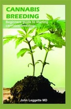 Cannabis breeding beginners for sale  Jessup