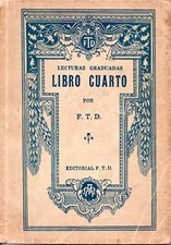 LIBRO CUARTO, DE LECTURAS, AÑO 1954, EDITORIAL FTD, CHILE comprar usado  Enviando para Brazil