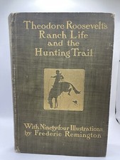 Roosevelt, Theodore - RANCH LIFE AND HUNTING TRAIL - First Edition comprar usado  Enviando para Brazil