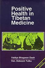 POSITIVE HEALTH IN TIBETAN MEDICINE By Bhagwan Dash - Hardcover **BRAND NEW** segunda mano  Embacar hacia Argentina