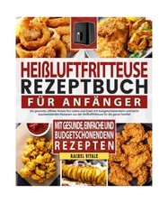 Heißluftfritteuse rezeptbuch  gebraucht kaufen  Trebbin