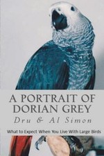 A Portrait of Dorian Grey: What To Expect When You Live With Large Birds comprar usado  Enviando para Brazil