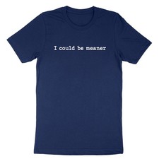 Could meaner shirt for sale  Ontario