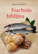 Książka: Kuchnia biblijna - Przepisy i medytacje na sprzedaż  PL