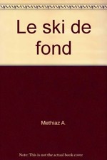 Cours ski fond d'occasion  France