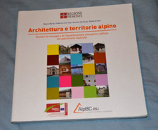 Architettura territorio alpino usato  Cirie