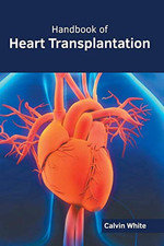 HANDBOOK OF HEART TRANSPLANTATION By Calvin White - Hardcover **Excellent** comprar usado  Enviando para Brazil