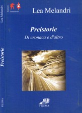 Preistorie. cronaca altro. usato  Italia