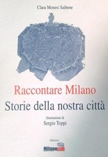 Raccontare milano. storia usato  Italia