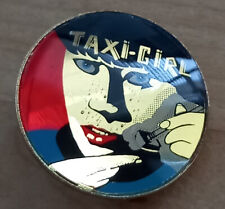 TAXI GIRL Cherchez le Garçon ORIGINAL 1980 Badge Métal na sprzedaż  Wysyłka do Poland