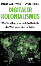 Digitaler kolonialismus ingo gebraucht kaufen  Bautzen-Umland I