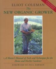 The New Organic Grower: A Master's Manual of Tools and Techniques for the Home a segunda mano  Embacar hacia Mexico