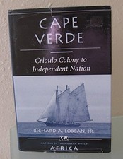 CAPE VERDE: CRIOULO COLONY TO INDEPENDENT NATION (NATIONS By Richard A Lobban comprar usado  Enviando para Brazil