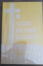 God Be The Glory  Donice L. Clay Hand Signed By Arthur  1963, używany na sprzedaż  Wysyłka do Poland