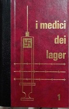 Medici dei lager. usato  Italia