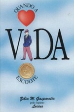 QUANDO E VIDA ESCOLHE By Zibia Gasparetto **Mint Condition**, usado comprar usado  Enviando para Brazil