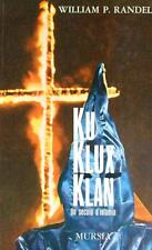Klux klan. secolo usato  Italia