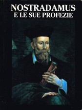 Nostradamus. sue profezie. usato Nostradamus. sue profezie. usato  Italia