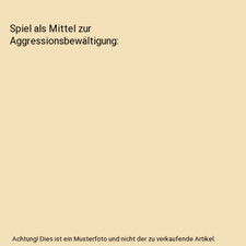 Spiel als Mittel zur Aggressionsbewältigung, Sebastian Pilarz, używany na sprzedaż  Wysyłka do Poland