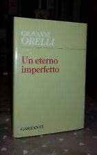 Giovanni orelli eterno usato  Roma