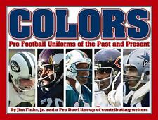 Colors: Pro Football Uniforms of the Past and Present by Jim Finks; Jr comprar usado  Enviando para Brazil