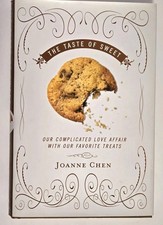 The Taste of Sweet Joanne Chen Hard Cover Book 2008 Our Love Affair With Treats comprar usado  Enviando para Brazil