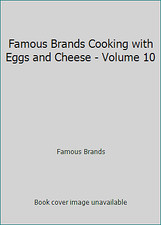 Famous Brands Cooking with Eggs and Cheese - Volume 10 by Famous Brands comprar usado  Enviando para Brazil