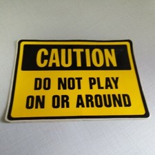 Caution play around for sale  Taylor