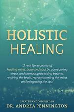 Usado, Holistic Healing: 12 real life accounts of healing mind, body and soul by ov... comprar usado  Enviando para Brazil