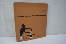 5000 jahre töpferscheibe gebraucht kaufen 5000 jahre töpferscheibe gebraucht kaufen  Salzhemmendorf