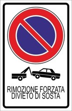 Cartello segnaletico rimozione usato  Acate
