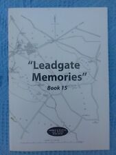 Leadgate memories leadgate for sale  TAMWORTH