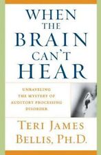 Usado, When the Brain Can't Hear: Unraveling the Mystery of Auditory Processing... comprar usado  Enviando para Brazil