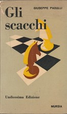Libro gli scacchi usato  Sant Elpidio a Mare