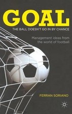 GOAL: THE BALL DOESN'T GO IN BY CHANCE: MANAGEMENT IDEAS By F. Soriano EXCELLENT comprar usado  Enviando para Brazil