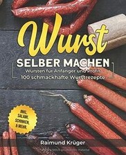 Wurst selber rezeptbuch gebraucht kaufen Wurst selber rezeptbuch gebraucht kaufen  Berlin