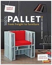 100 PALLET: FROM FREIGHT TO FURNITURE: 21 DIY DESIGNER By Aurelie Drouet Mint, usado comprar usado  Enviando para Brazil