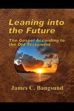 Usado, Leaning into the Future: The Gospel According to the Old Testament comprar usado  Enviando para Brazil