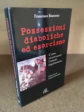 Possessioni diaboliche esorcis usato  Venezia