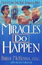 Miracles Do Happen: God Can Do the Impossible by McKenna, Briege, usado comprar usado  Enviando para Brazil