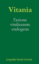 Vitana, l'azione vitalizzante endogena by Leopoldo Orsini Corvetti (Italian) Pap comprar usado  Enviando para Brazil