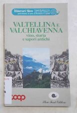 Mojoli valtellina valchiavenna usato  Vercelli