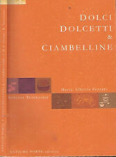 Dolci dolcetti ciambelline. usato  Italia