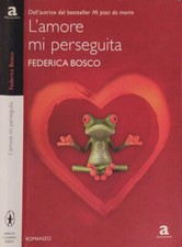 Amore perseguita. federica usato  Italia