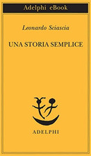 Sciascia leonardo. una usato  Firenze