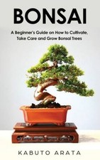 Bonsai beginners guide for sale  Montgomery