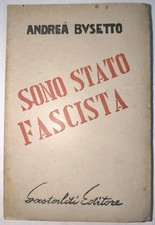 Sono stato fascista usato  Gaggiano