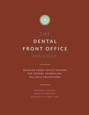 Dental Front Office Manual: Detailed Front Office Systems for Phones, Schedu... comprar usado  Enviando para Brazil