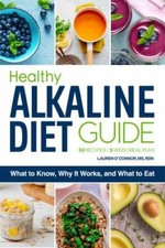 Healthy Alkaline Diet Guide: What to Know, Why It Works, and What to Eat comprar usado  Enviando para Brazil
