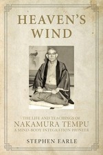 Heaven's Wind: The Life and Teachings of Nakamura Tempu-A Mind-Body Integrat... comprar usado  Enviando para Brazil